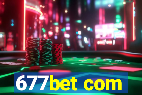 677bet com